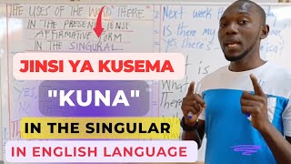 JINSI YA KUSEMA quotKUNAquot IN ENGLISH LANGUAGE [upl. by Yrkcaz]