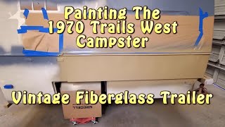 1970 Trails West Campster Paint Update 2 [upl. by Okikuy192]