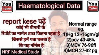 Haematological data normal range normal data of report diagnosis में हेल्प मिलेगा आसान भाषा में [upl. by Anaiv]