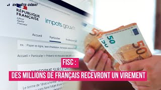 Fisc  Des Millions de Français Recevront un Virement [upl. by Anirahs]