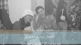 Tak Keruan Zamani feat Sharifah ZarinaORIGINAL VERSION [upl. by Sacul204]