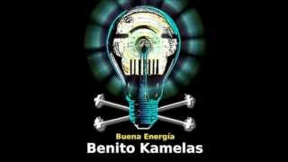 Benito Kamelas  Buena energía  Se acabó [upl. by Gilmore]