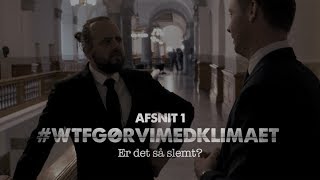 Klimaforandringer – hvor slemt er det iflg klimarapporten [upl. by Adel651]