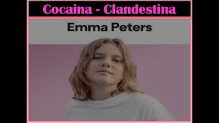 Cocaina  Clandestina  lyrics  Emma Peters  Cover [upl. by Norabel]