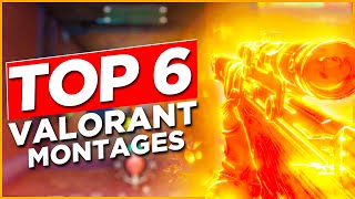 Top 6 Valorant Montages [upl. by Rufus]