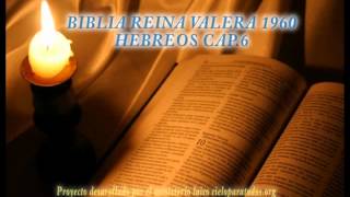 Biblia HabladaBIBLIA REINA VALERA 1960 HEBREOS CAP 6 [upl. by Donetta]