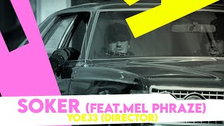 Soker aka El Mal Agüero feat Mel PhrazeFULL LEVELDirected by Yoe Brava [upl. by Favata68]