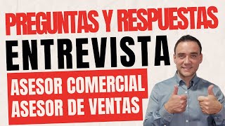 ☑️ ASESOR COMERCIAL o ASESOR DE VENTAS ¡PREGUNTAS más frecuentes y RESPUESTAS en la ENTREVISTA [upl. by Dyolf473]