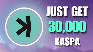 JUST GET 30000 KASPA 🚀 KAS Price Prediction and Analysis for Crypto Bull Run 2024 [upl. by Adian]