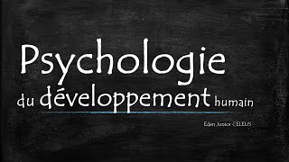 psychologie du developpement  cours 1 [upl. by Oirevas]