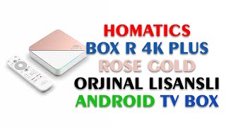 Homatics Box R 4K Plus Rose Gold Orjinal Lisanslı Android Tv Box [upl. by Elon188]