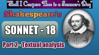 Sonnet 18 Textual analysis  1st and 2nd Quatrain [upl. by Ayinat]