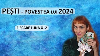 PEȘTI 2024 Ce aduce x12 Luni  Tarot [upl. by Yann]