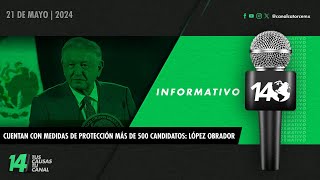 Informativo14 Cuentan con medidas de protección más de 500 candidatos López Obrador [upl. by Latoniah]