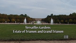 The Palace of Versailles Gardens Estate of Trianon and Grand Trianon [upl. by Knute336]