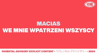 Macias  WE MNIE WPATRZENI WSZYSCY Official Audio [upl. by Corydon581]