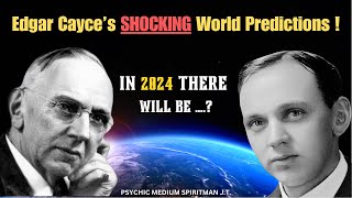 Edgar Cayce SHOCKING Predictions for 2024 amp Beyond Psychic Predictions [upl. by Attelahs445]