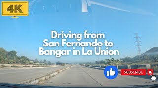 Drive Tour  San Fernando to Bangar in La Union [upl. by Larimore]