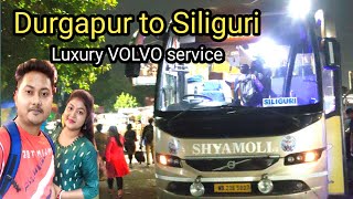 Durgapur to Siliguri in SUPER LUXURY bus  Shyamoli Paribhan VOLVO bus Journey full details [upl. by Otrebmal]