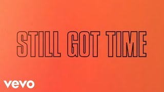 ZAYN  Still Got Time Lyric ft PARTYNEXTDOOR [upl. by Devinna]