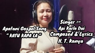 New Apatani Gospel SongApi Karlo Dui [upl. by Lacagnia]