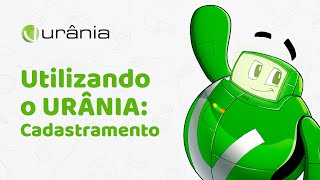 Utilizando o URÂNIA Cadastramento  Programa URÂNIA [upl. by Jeconiah]