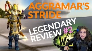 Aggramars Stride  Legendary Review 2 [upl. by Aehtorod]