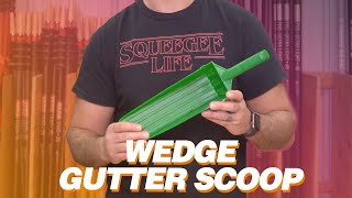 Product Overview Wedge Gutter Scoop [upl. by Nodnarbal149]