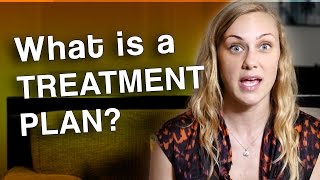 What is a Treatment Plan amp how do we make one [upl. by Westberg]