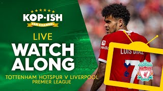 TOTTENHAM HOTSPUR V LIVERPOOL  LIVE MATCH WATCHALONG [upl. by Otina]