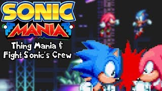 Sonic Mania Mods  Thing Mania amp Sonic and Friends VS Sonic and Friends 1080p60fps [upl. by Aicsila]