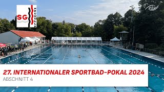 27 Int SportbadPokal 2024 — Abschnitt 4 [upl. by Sidhu]