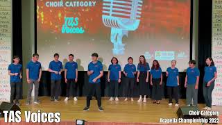 Acapella Championship 2022 TAS Voices [upl. by Yduj198]