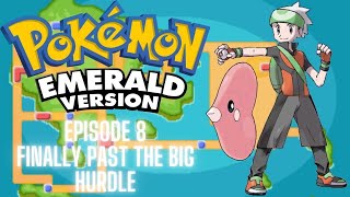 Pokémon Emerald Version  Luvdisc Only Run  GBA  Episode 8  FINALLY PAST THE BIGGEST HURDLE [upl. by Anitnemelc60]