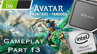 Avatar Frontiers of Pandora Playthrough Part 13  4790K and 4070 4K FSR3 Max Settings Gaming 2024 [upl. by Gerstner]