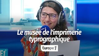 LA FRANCE EN ESPADRILLES  LE MUSÉE DE LIMPRIMERIE TYPOGRAPHIQUE [upl. by Conlan150]