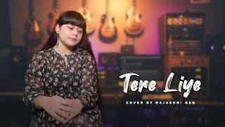 Tere Liye  VeerZaara  Unplugged Cover  Rajashri Bag [upl. by Daffie]