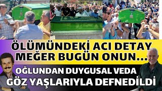 Şakir Öner Günhana Son Veda  Bodrumda Defnedildi [upl. by Pepito886]