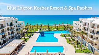 Blue Lagoon Kosher Resort amp Spa Paphos Cyprus [upl. by Gasser]