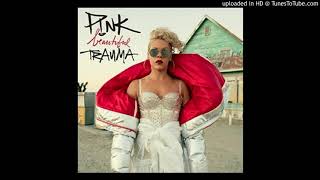 Pnk  Beautiful Trauma Official Clean Version [upl. by Aisayt]