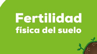 Fertilidad física del suelo [upl. by Otineb95]