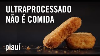 Alimentos ultraprocessados a maçaroca de laboratório [upl. by Aicsile]