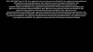 Microsoft Office 2007 file type Mime types and identifying characters [upl. by Aicnarf349]