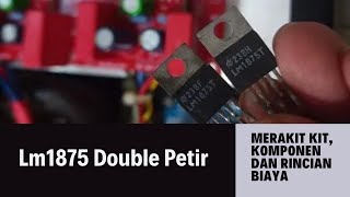 Lm1875 Double Petir kit  merakit kit komponen dan rincian biaya Bag1 [upl. by Adlog]