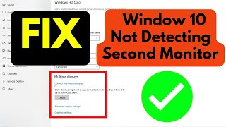 How To Fix Windows 10 Not Detecting Second Monitor  Second Monitor Not Showing Up In Windows 10 [upl. by Betta]