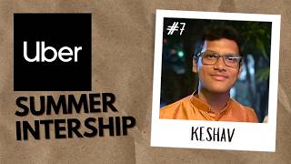 Summer Internship at Uber With Keshav  The AfterHours Project 7 [upl. by Ahselrak]