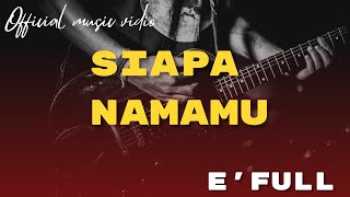 EFULL feat FUN2 BAND  SIAPA NAMAMU  OFFICIAL MUSIC VIDIO [upl. by Sanoj]