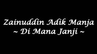 Zainuddin Adik Manja  Di Mana Janji High Quality [upl. by Hanimay]