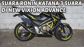 Knalpot Ronin Katana 3 Suara di New Vixion Advance [upl. by Einahpet336]