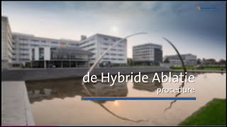 Hybride Ablatie de procedure Nederlands ondertiteld [upl. by Haines]